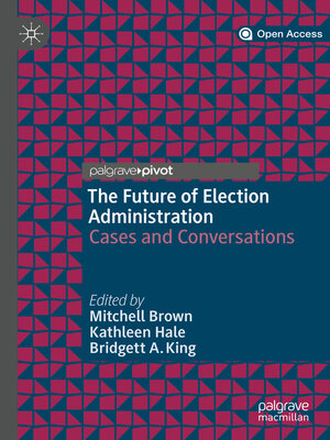 cover image of The Future of Election Administration